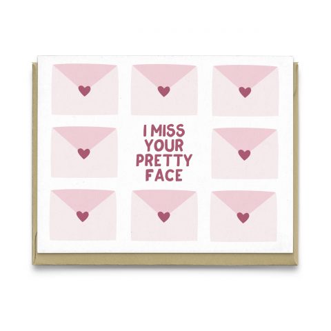 Miss Your Pretty Face Greeting Card