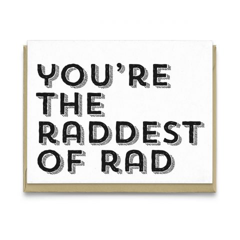 Raddest of Rad Greeting Card