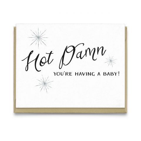 Hot Damn Baby Greeting Card