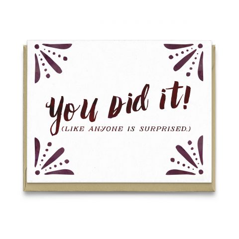 You Did It Greeting Card