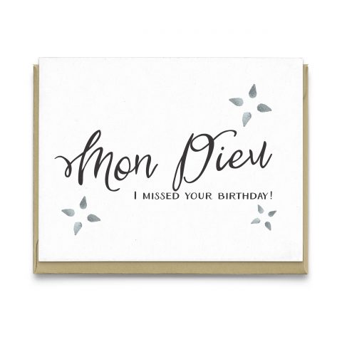 Mon Dieu Belated Birthday Greeting Card