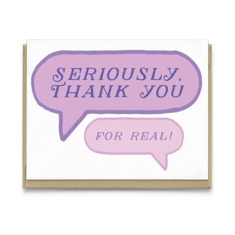 Seriously Thanks Greeting Card