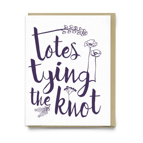 Totes Tying the Knot Wedding Greeting Card