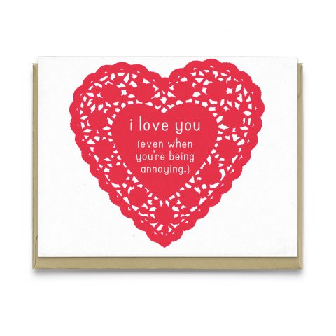 Annoying Love Greeting Card