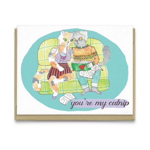 You’re My Catnip Greeting Card